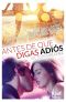 [Antes de #1 + 1.50] • Antes De Que Digas Adiós